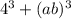 4^{3}+(ab)^{3}