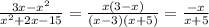 \frac{3x-x^{2} }{x^{2} +2x-15} =\frac{x(3-x)}{(x-3)(x+5)}=\frac{-x}{x+5}