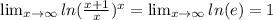 \lim_{x \to \infty} ln({\frac{x+1}{x}})^x=\lim_{x \to \infty} ln(e)=1