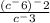 \frac{(c^-6)^-2}{c^-3}