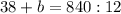 38+b=840:12