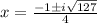 x=\frac{-1 \pm i \sqrt{127} }{4}