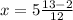 x=5\frac{13-2}{12}
