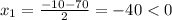 x_1=\frac{-10-70}{2}=-40