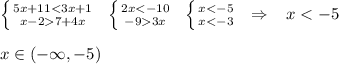 \left \{ {{5x+117+4x}} \right.\; \; \left \{ {{2x3x}} \right.\; \; \left \{ {{x