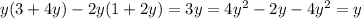 y(3+4y)-2y(1+2y)=3y=4y^{2}-2y-4y^{2} =y