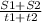 \frac{S1 + S2}{t1 + t2}