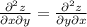 \frac{\partial ^2z}{\partial x\partial y}=\frac{\partial ^2z}{\partial y\partial x}