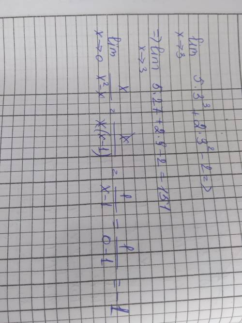 Решите 1)lim x стремится к -3 (5x^3+2x^2-2)2)lim x стремится к 0 х/х^2-х​