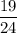 \dfrac{19}{24}