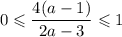 0\leqslant \dfrac{4(a-1)}{2a-3}\leqslant 1