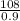 \frac{108}{0.9}