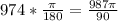 974*\frac{\pi }{180}=\frac{987\pi }{90}