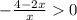 -\frac{4-2x}{x}0