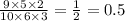 \frac{9 \times 5 \times 2}{10 \times 6 \times 3} = \frac{1}{2} = 0.5