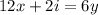 12x + 2i = 6y