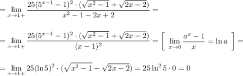 =\displaystyle \lim_{x \to 1+}\frac{25(5^{x-1}-1)^2\cdot (\sqrt{x^2-1}+\sqrt{2x-2})}{x^2-1-2x+2}=\\ \\ \\ =\lim_{x \to 1+}\frac{25(5^{x-1}-1)^2\cdot (\sqrt{x^2-1}+\sqrt{2x-2})}{(x-1)^2}=\left[\begin{array}{ccc}\displaystyle \lim_{x \to 0}\frac{a^x-1}{x}=\ln a\end{array}\right] =\\ \\ \\ =\lim_{x \to 1+}25(\ln 5)^2\cdot (\sqrt{x^2-1}+\sqrt{2x-2})=25\ln^25\cdot 0=0