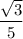 \dfrac{\sqrt3}5