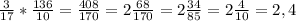 \frac{3}{17} * \frac{136}{10} = \frac{408}{170} = 2\frac{68}{170} = 2\frac{34}{85} = 2\frac{4}{10} = 2, 4