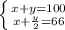 \left \{ {{x+y=100} \atop {x+\frac{y}{2} =66}} \right. \\\\