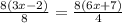 \frac{8(3x-2)}{8} =\frac{8(6x+7)}{4}