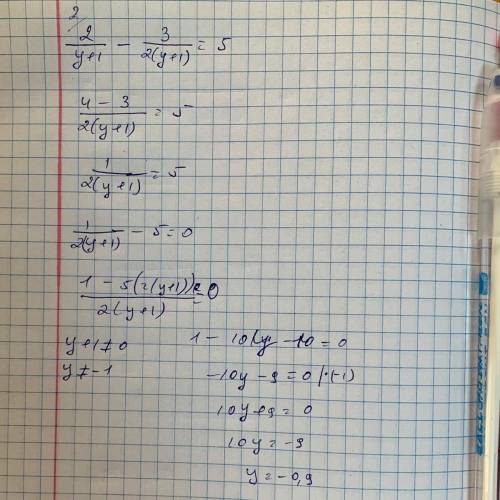  \frac{2}{y + 1} - \frac{3}{2(y + 1)} = 5
