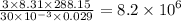 \frac{3 \times 8.31 \times 288.15}{30 \times {10}^{ - 3} \times 0.029 } = 8.2 \times {10}^{6}