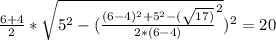 \frac{6+4}{2} *\sqrt{5^{2} - (\frac{(6 - 4)^{2} + 5^{2} - (\sqrt{17)} }{2*(6 - 4)} ^{2} })^{2} = 20