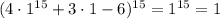 (4 \cdot 1^{15}+3 \cdot 1-6)^{15}=1^{15}=1