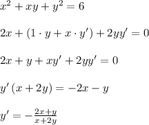 x^2+xy+y^2=6\\\\2x+(1\cdot y+x\cdot y')+2yy'=0\\\\2x+y+xy'+2yy'=0\\\\y'\, (x+2y)=-2x-y\\\\y'=-\frac{2x+y}{x+2y}