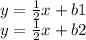 y = \frac{1}{2} x + b1 \\ y = \frac{1}{2} x + b2