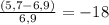 \frac{(5,7-6,9)}{6,9} = -18%