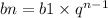 bn = b1 \times {q}^{n - 1}