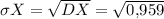 \sigma X=\sqrt{DX}=\sqrt{0{,}959}