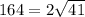 164=2\sqrt{41}