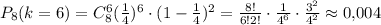 P_8(k=6)=C^6_8(\frac{1}{4})^6\cdot(1-\frac{1}{4})^2=\frac{8!}{6!2!}\cdot \frac{1}{4^6}\cdot \frac{3^2}{4^2}\approx 0{,}004