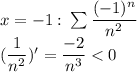 x=-1:\:\sum \dfrac{(-1)^n}{n^2}\\ (\dfrac{1}{n^2})'=\dfrac{-2}{n^3}