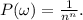 P(\omega) = \frac{1}{n^n}.