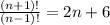 \frac{(n+1)!}{(n-1)!}=2n+6