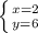 \left \{ {{x=2} \atop {y=6}} \right.