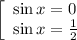 \left[\begin{array}{l} \sin x=0 \\ \sin x=\frac{1}{2} \end{array}