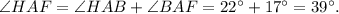 \angle HAF=\angle HAB+\angle BAF=22^\circ+17^\circ=39^\circ.