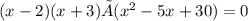 (x-2) (x+3) × (x^{2}-5x+30)=0