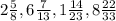 2\frac{5}{8} , 6\frac{7}{13} , 1\frac{14}{23} , 8\frac{22}{33}