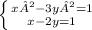 \left \{ {{x²-3y²=1} \atop {x - 2y=1}} \right.