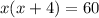 x(x+4)=60