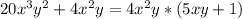 20x^{3}y^{2}+4x^{2}y=4x^{2}y*(5xy+1)