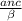 \frac{anc}{ \beta }