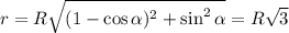 r=R\sqrt{(1-\cos\alpha)^2+\sin^2 \alpha}=R\sqrt{3}