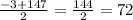 \frac{-3+147}{2}=\frac{144}{2}=72